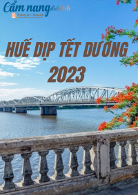 DỊP TẾT DƯƠNG 2023 HUẾ CÓ GÌ CHƠI?